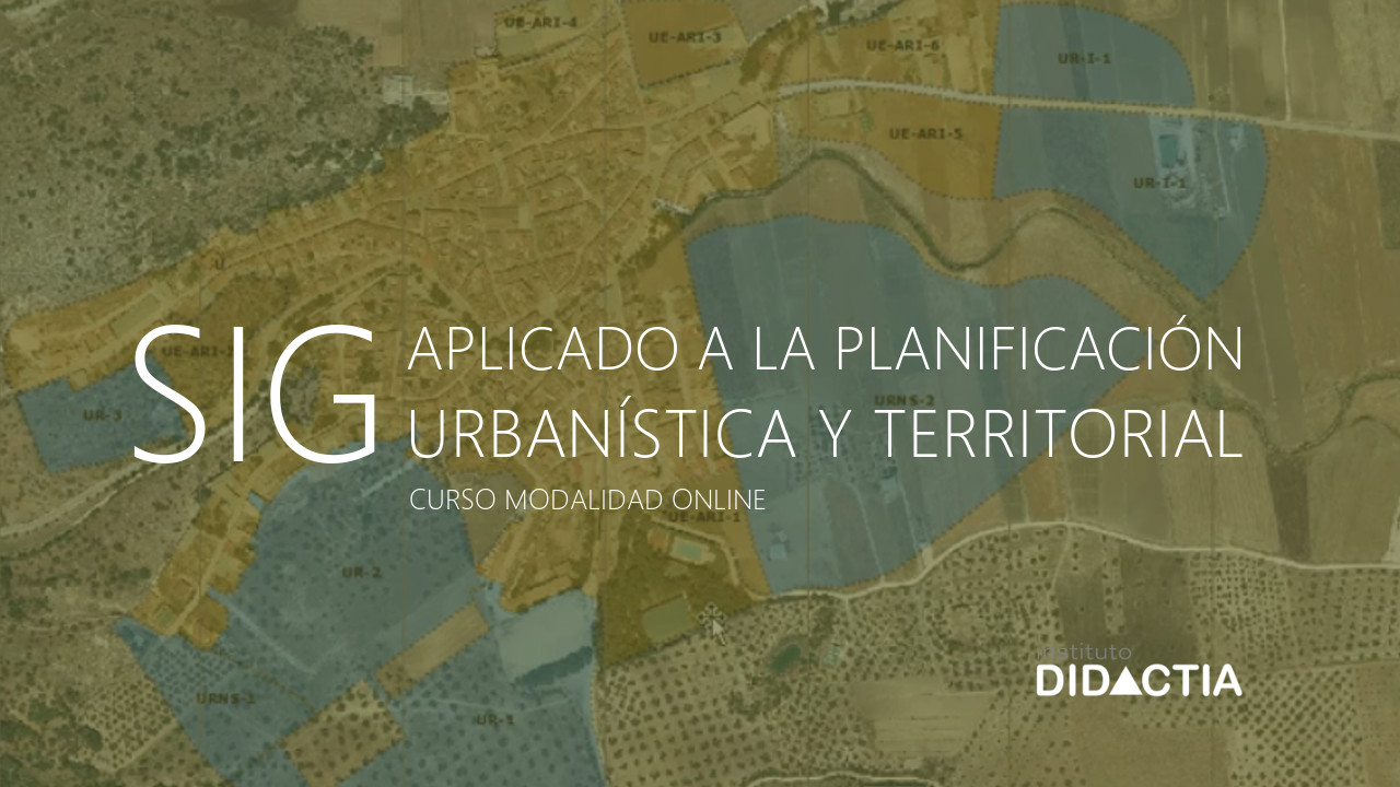 SIG Aplicado a la Planificación Urbanística y Territorial